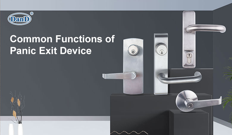 Common Functions of Panic Exit Device