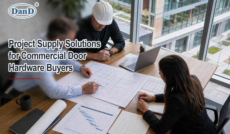 Project Supply Solutions for Commercial Door Hardware Buyers.jpg