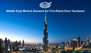 Middle East Market Demand for Fire-Rated Door Hardware.png