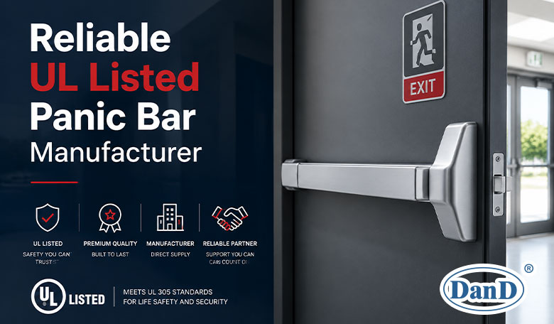 ​Reliable UL Listed Panic Bar Manufacturer