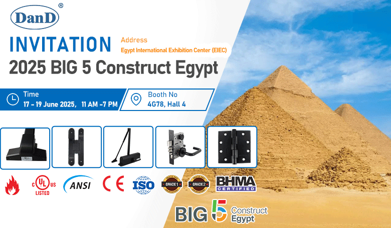 Discover Premium Door Hardware at BIG5 Egypt – Meet D&D in Cairo
